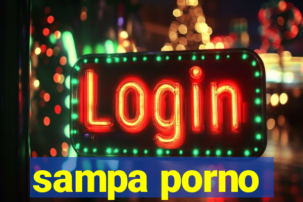 sampa porno